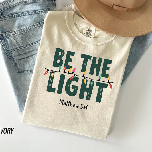 Be The Light Tee