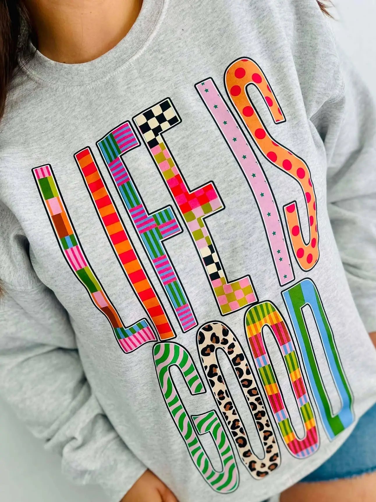 Life is Good Sweatshirt